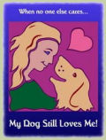 My Dog Still Loves Me Shirt